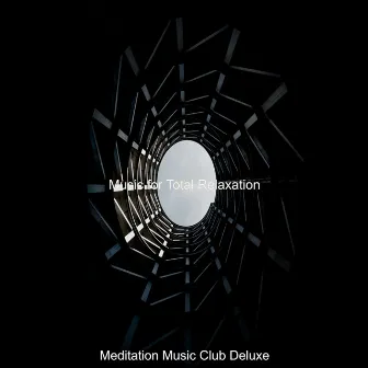 Music for Complete Calmation by Meditation Music Club Deluxe