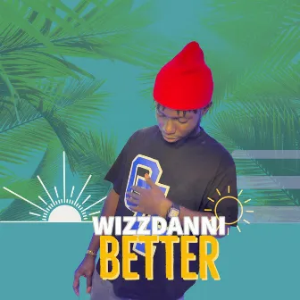 Better by Wizzdanni