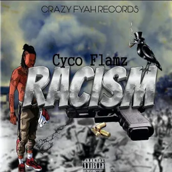 Racism by Cyco Flamz