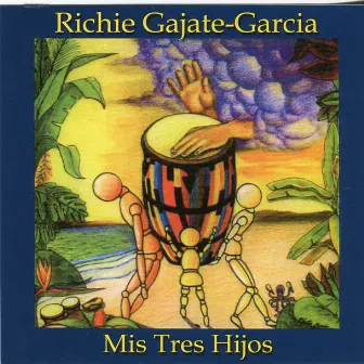 Mis Tres Hijos by Richie Gajate Garcia