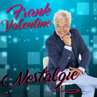 Nostalgie by Frank Valentino