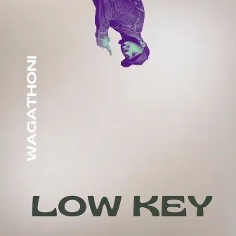 Low Key by Wagathoni