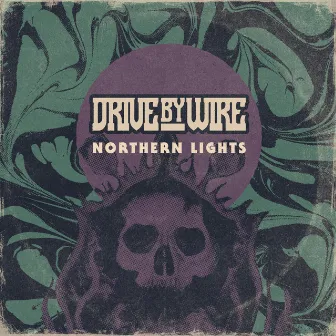 Northern Lights by Drive By Wire