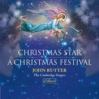 Christmas Star: A Christmas Festival by John Rutter