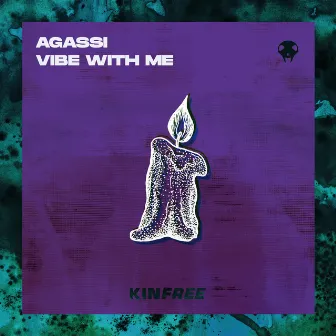 Vibe With Me by Agassi