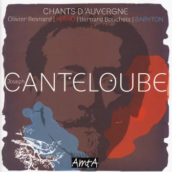 Joseph Canteloube, Chants d'Auvergne by Bernard Boucheix