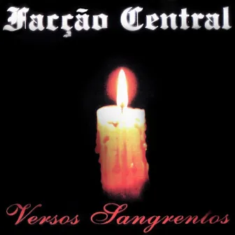 Versos Sangrentos by Facção Central