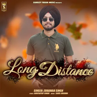 Long Distance by Zorawar Singh