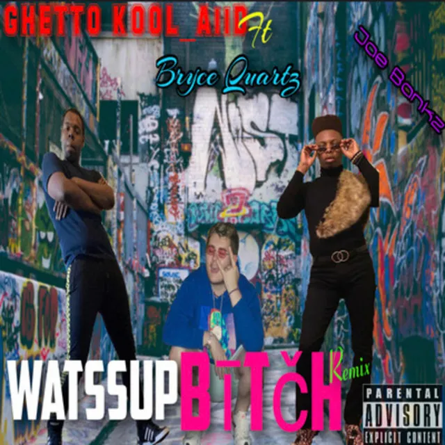 Watssup Bitch - Remix