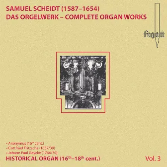 Scheidt: Complete Organ Works, Vol. 3 by Martin Bocker