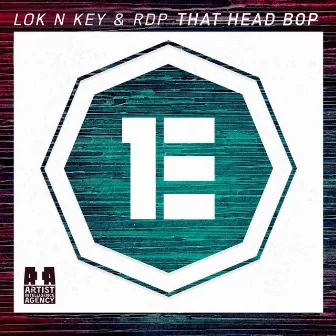 That Head Bop! by Lok N Key