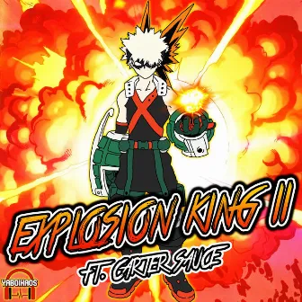 Explosion King II (Bakugo Rap) [feat. Carter Sauce] by YaBoiKaos