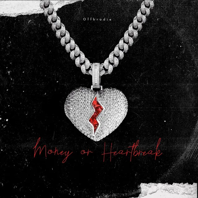 Money or Heartbreak