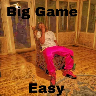 Big Game by Easy