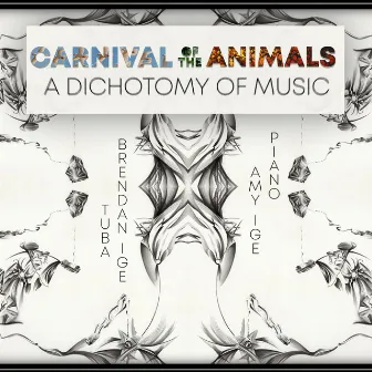 Carnival of the Animals：A Dichotomy of Music by Brendan Ige