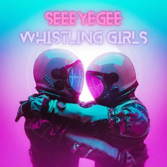 Whistling Girls by SeeEyeGee