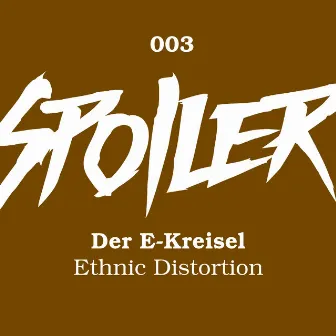 Ethnic Distortion by Der E-Kreisel