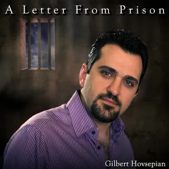 A Letter From Prison by Gilbert Hovsepian