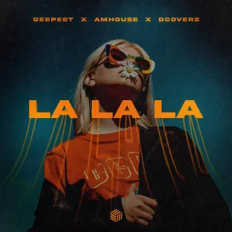 La La La by Deepest