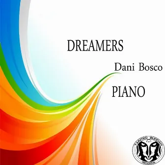 Dreamers by Dani Bosco