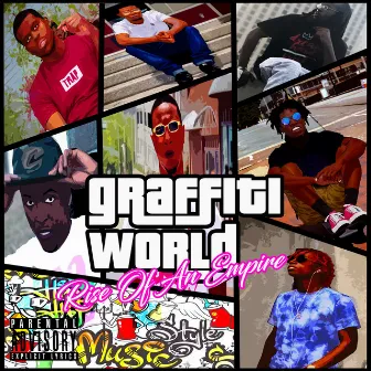 Graffiti World Rise of an Empire by Graffiti Gang Music Group