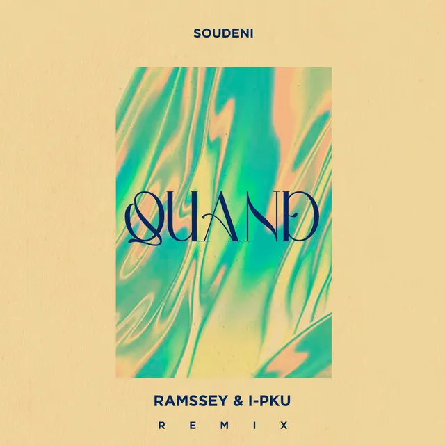 Quand - Ramssey & I-PKU Remix