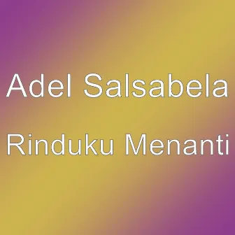 Rinduku Menanti by Unknown Artist