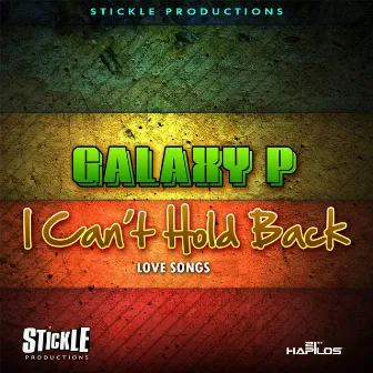 I Cant Hold Back by Galaxy P