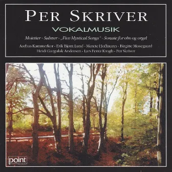 Per Skriver Vokalmusik - Vocal Music by Per Skriver by 