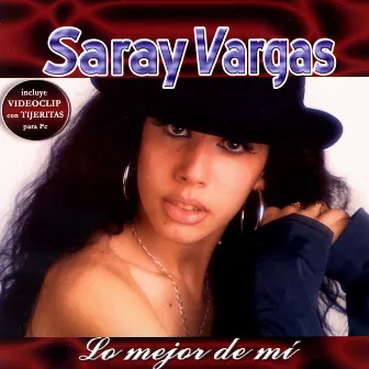 Lo Mejor De Mí by Saray Vargas