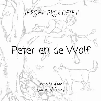 Peter en de Wolf by Ruurd