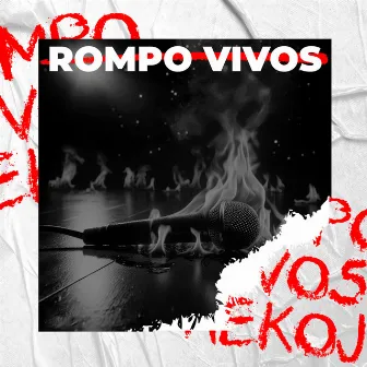 Rompo Vivos by Rekoj