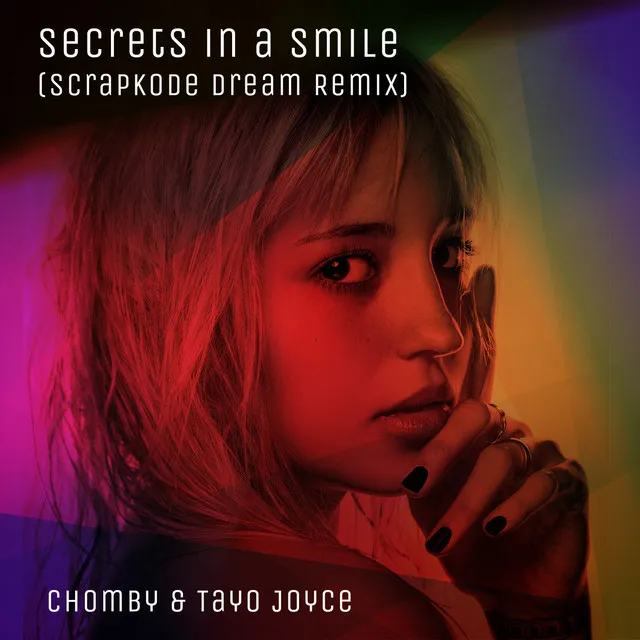 Secrets in a Smile - ScrapKode Dream Remix