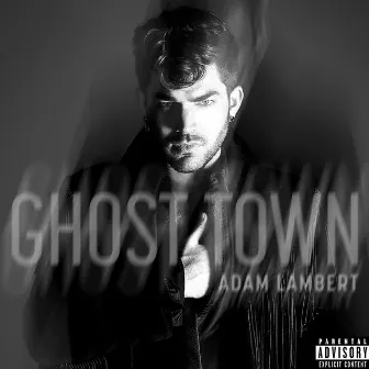 Ghost Town by Adam Lambert