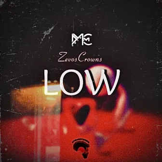 LOW by Zevos Crowns