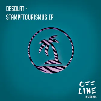 Stampftourismus EP by Desolat