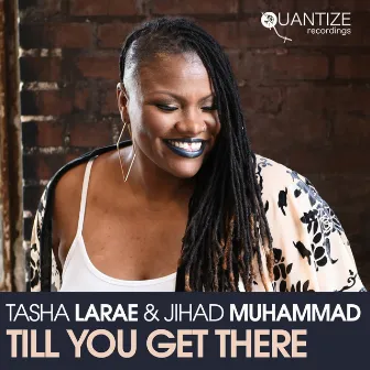 Till You Get There (Radio Edits) by Tasha LaRae