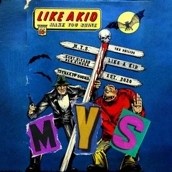 M.Y.S by LIKE A KID