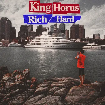 Rich Hard by KING HORUS