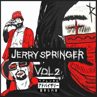 JERRY SPRINGER, Vol. 2 by RonnyHuana