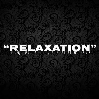 Relaxation by 605 Mike