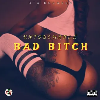 Bad Bitch by Untouchable