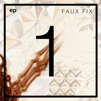 EP 1 by Faux Fix