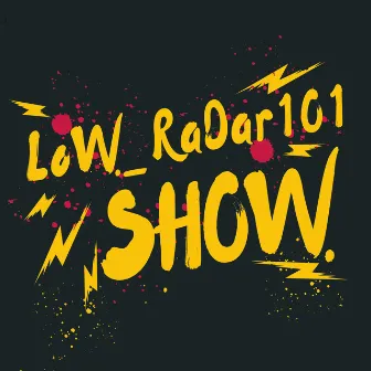 Show by LoW_RaDar101