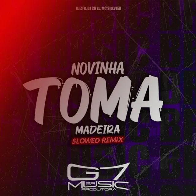 Novinha Toma Madeira - Slowed