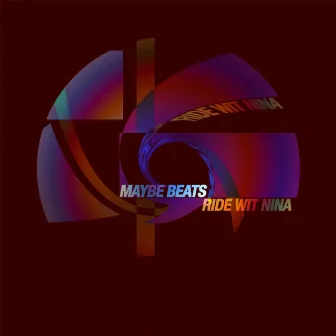 Ride Wit Nina by Maybe Beats