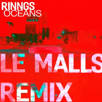 Oceans (Le Malls Remix) by Le Malls