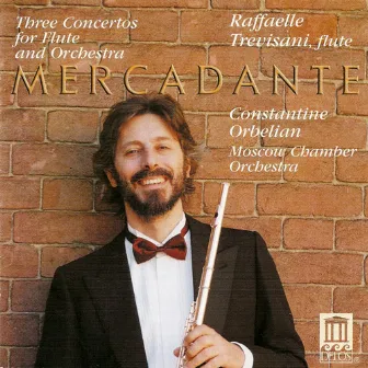 Mercadante, S.: Flute Concertos Nos. 1, 2 and 6 by Raffaele Trevisani