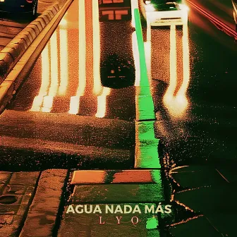 Agua Nada Más by lyo