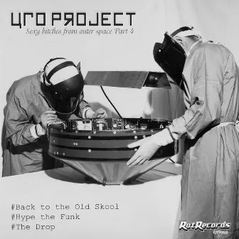 Sexy Bitches From Outer Space, Pt. 4 by UFO Project